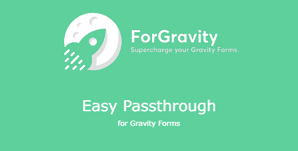 ForGravity – Easy Passthrough for Gravity Forms 1.4.9 [Download]