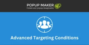 Popup Maker – Advanced Targeting Conditions
