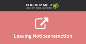 Popup Maker – Leaving Notices