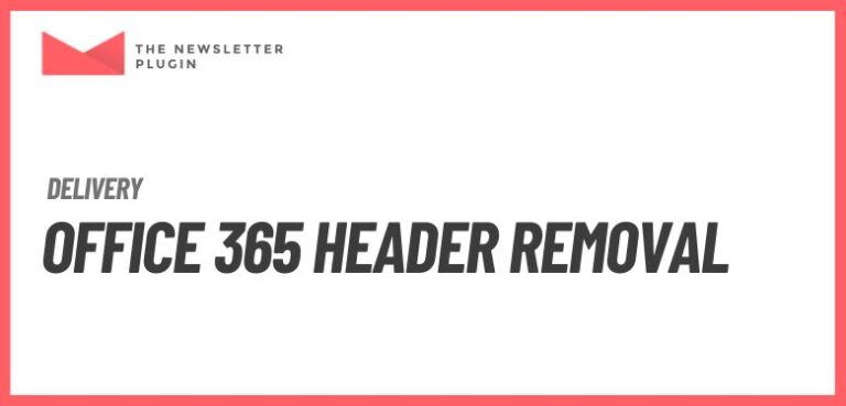 Newsletter - Office 365 Header Removal Addon