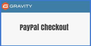Gravity Forms Paypal Checkout