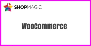 ShopMagic for WooCommerce – Core