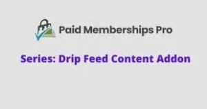 Paid Memberships Pro Series Drip-Feed Content