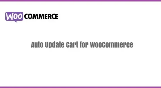 Auto Update Cart for WooCommerce