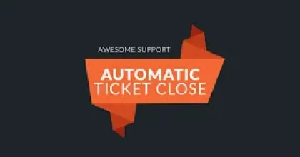 Automatically close tickets