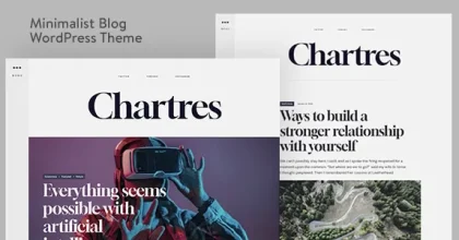 Chartres - Timeless Minimalist Blogging WordPress Theme