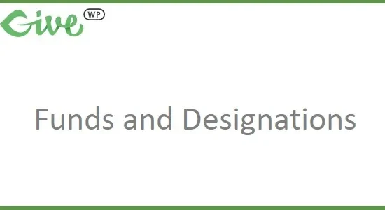 GiveWP Funds and Designations
