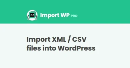 Import WP PRO – WordPress Import Export plugin | WP XML / CSV Importer