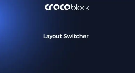 Crocoblock Layout Switcher