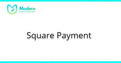 Modern Events Calendar Square Payment