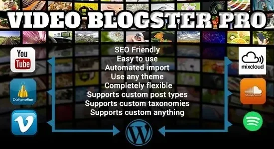 Video Blogster Pro - Import YouTube videos to WordPress. Also DailyMotion, Spotify, Vimeo and more