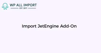 WP All Import JetEngine Add-on