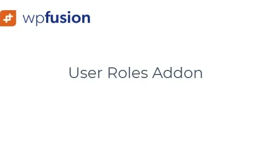 WP Fusion User Roles Addon