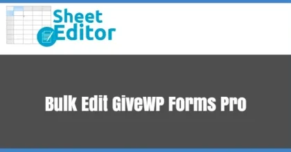 WP Sheet Editor Bulk Edit GiveWP Forms Pro