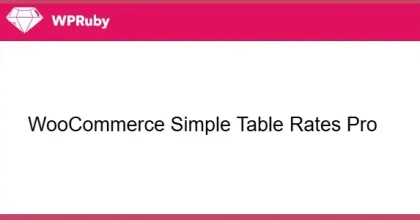 WPRuby WooCommerce Simple Table Rates Pro