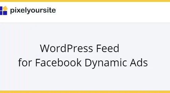 WordPress Feed for Facebook Dynamic Ads